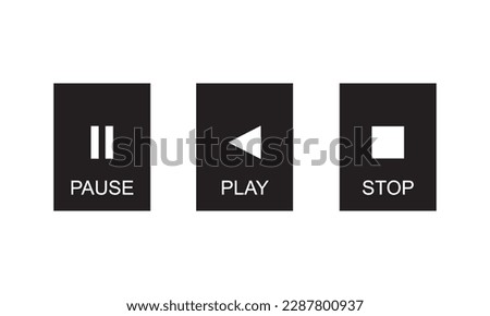 Logo on PLAY, PAUSE, STOP suitable for apparel design, multimedia.Play, stop and pause buttons, video audio player, player button icon. Three modern posters. Motivating  quotes.Text, writing. Art line