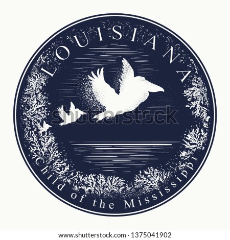 Louisiana. Tattoo and t-shirt design. Welcome to state of Louisiana, (USA). Child of the Mississippi slogan. Travel art concept 