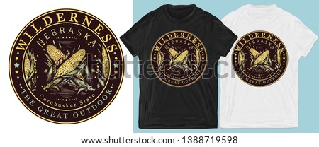 Nebraska. Cornhusker state. Wilderness, the great outdoors slogan. Symbol of tourism and travel. Print for t-shirts and another, trendy apparel design 