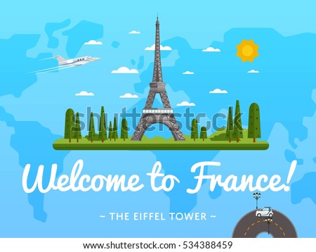 Welcome to France travel poster with famous attraction vector illustration. Travel design with Eiffel Tower. Time to travel concept with France architectural landmark, tour guide for traveling agency