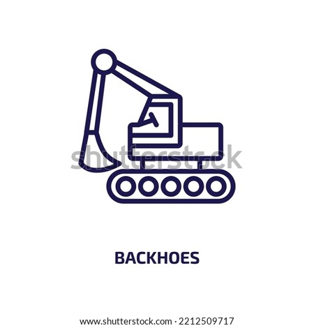 backhoes icon from construction collection. Thin linear backhoes, loader, equipment outline icon isolated on white background. Line vector backhoes sign, symbol for web and mobile