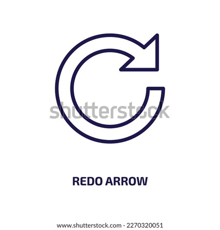 redo arrow icon from user interface collection. Thin linear redo arrow, arrow, redo outline icon isolated on white background. Line vector redo arrow sign, symbol for web and mobile