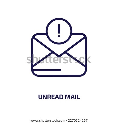 unread mail icon from user interface collection. Thin linear unread mail, mail, email outline icon isolated on white background. Line vector unread mail sign, symbol for web and mobile