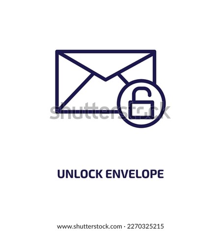 unlock envelope icon from user interface collection. Thin linear unlock envelope, envelope, lock outline icon isolated on white background. Line vector unlock envelope sign, symbol for web and mobile