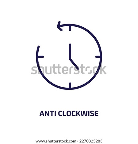 anti clockwise icon from user interface collection. Thin linear anti clockwise, anti, clockwise outline icon isolated on white background. Line vector anti clockwise sign, symbol for web and mobile