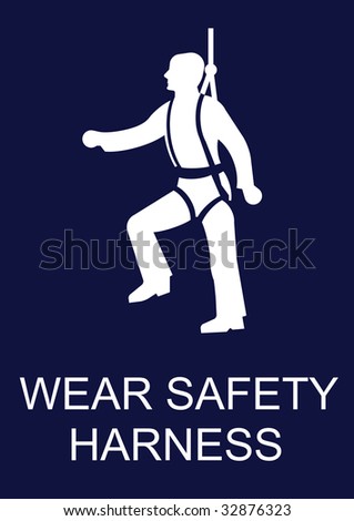 Mandatory Wear Safety Harness Sign