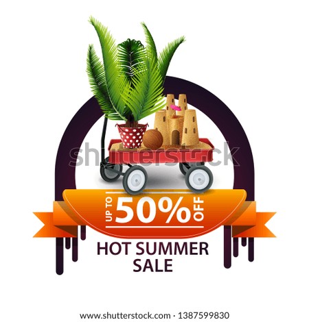Hot summer sale, round discount banner for your website with garden cart with sand, sand castle and potted palm