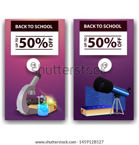 Back to school sale, two discount banners with microscope, books, chemical flask, telescope, map of the constellations and the encyclopedia of astronomy