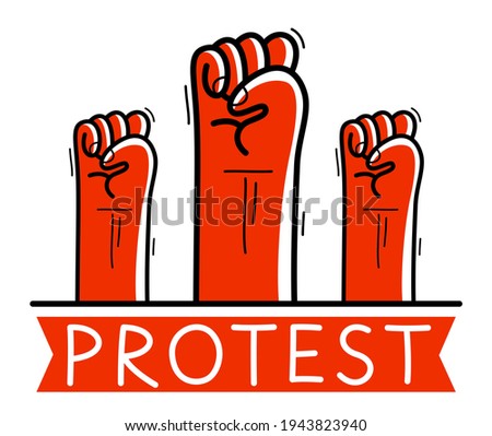 Clenched fists protest signs hand gestures raised up vector flat style illustration isolated on white, social and political rage or revolution.