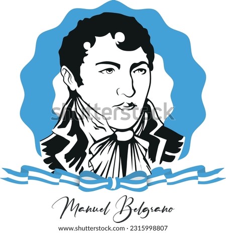 Manuel Belgrano - Argentine historical figure