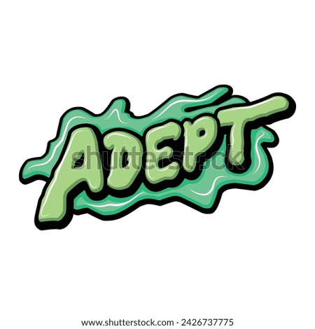 adept graffiti lettering typography art illustration