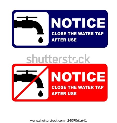 notice close the water tap after use sticker psoter editable vector in various style horizontal