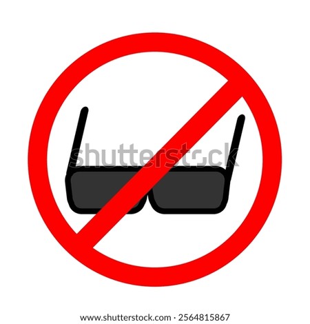 Vector no glasses icon sign to protect your bussiness. take off glasses signboard icon graphic. Warning sign. Printable sign door vector illustration