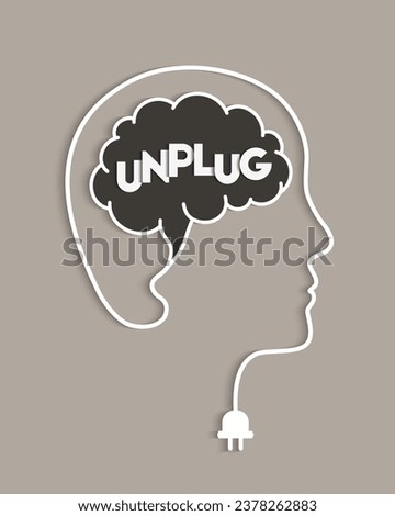 Brain unplug and disconnect as digital detox concept with head, brain, letters, cable and plug. Unplugging of mind, unplugged and disconnected state. Wire shaping profile and face outline of a person.