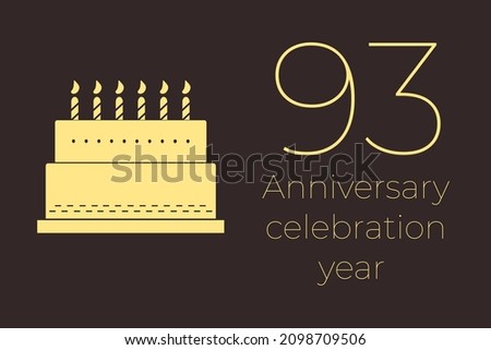 93 years anniversary celebration. 93 years old next to cake. Minimalistic illustration with text 93. Cake as a symbol of anniversary celebration.  ninety-three  anniversary