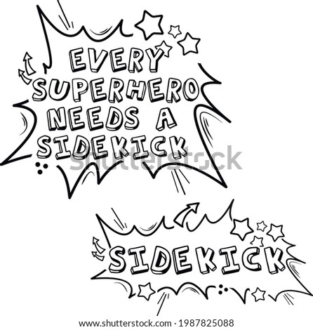 Every superhero needs a sidekick svg shirt design image isolated on white background. Sidekick svg vector illustration. Fathers Day svg DIY Dad and Me Shirt Superhero Svg Cut Files Daddy and Son Shirt