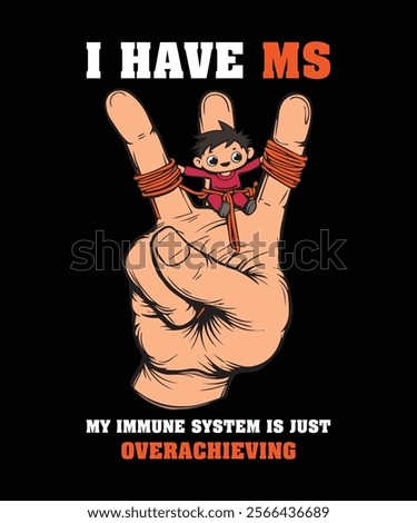 Embrace humor with this witty MS-themed t-shirt. Featuring a playful design, it highlights the overactive immune system with a touch of comedy. Perfect for awareness and support.