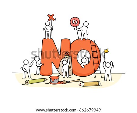 Sketch of  little people with big word No. Doodle cute miniature scene of workers about rejection symbol. Hand drawn cartoon vector illustration for business design.
