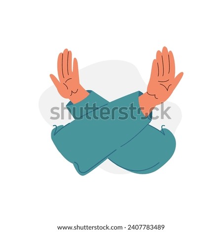 Stop, the refusal gesture of a dissatisfied person. Hands prohibition sign. Rejection, refusal expression. Flat graphic vector illustration 