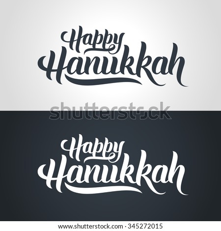 Happy Hanukkah Hand-Lettering Text On Light And Dark Background ...