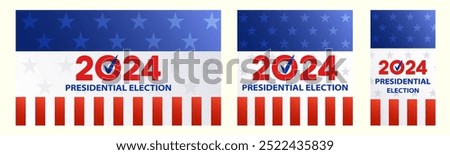 Election 2024 banner set. USA vote concept collection.