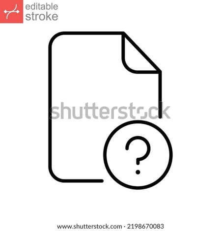 unknown file paper icon with question mark. Unverified Document file. unfamiliar directory with interrogation. Untitled Paper page. Editable stroke Vector illustration design. EPS 10