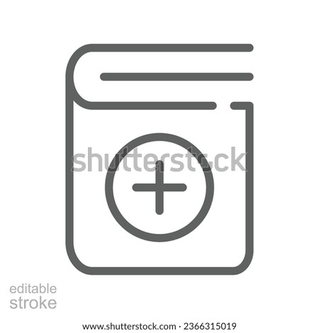 Add book icon. Creating new folder. cover dictionary with plus symbol for add literature file. bookshelf sign for web app logo. Editable stroke Vector illustration. Design on white background. EPS 10