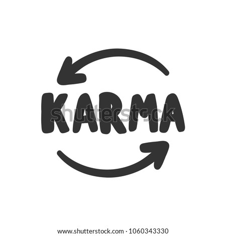 Karma. Arrows. Sticker vector for social media post. Hand drawn illustration design. Bubble pop art comics style. Good as poster, t shirt print, card, wallpaper, video or blog cover