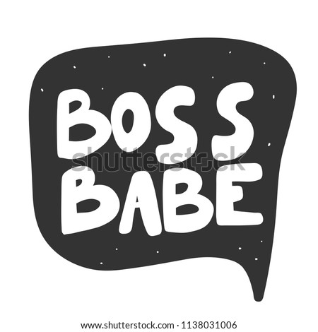 Boss babe. Sticker for social media content. Vector hand drawn illustration design. Bubble pop art comic style poster, t shirt print, post card, video blog cover