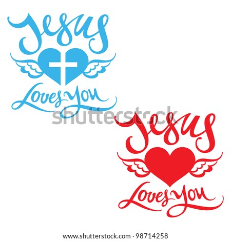 Jesus Loves You religion heart wing God bless Lord