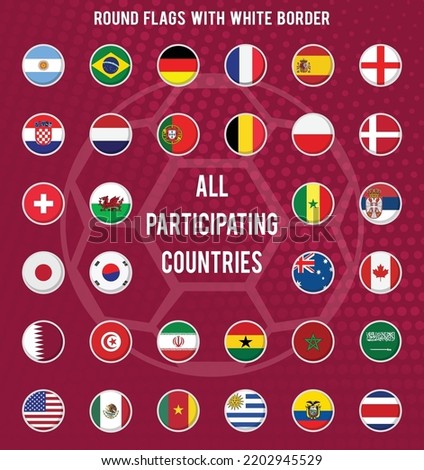 Round Flags with White Border of all participating countries of by groups and baskets, most winners are placed first. 