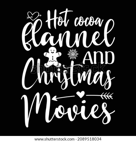 Hot cocoa flannel and Christmas movies, Merry Christmas print template, Christmas cookies and arrow in heart 