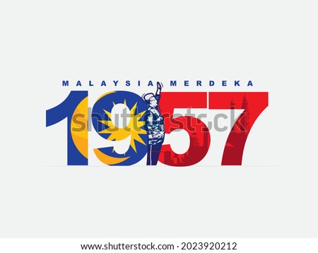 Independence Day (Malay: Hari Merdeka, also known as Hari Kebangsaan or "National Day"), is the official independence day of Federation of Malaya. Independence day of Malaysia is at 31 August 1957