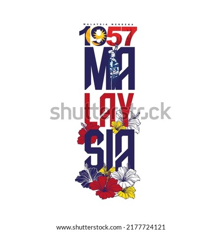 MALAYSIA INDEPENDENDAY 2022. 1957 is the malaysia independence day year