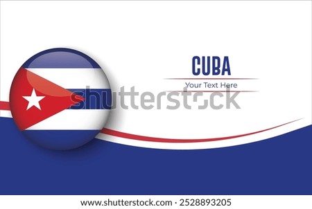 Flag of Cuba Circle isolated on White background with Text. Banner, Poster, vector, template, Mockup, Background, Social Media, Post, 3D.