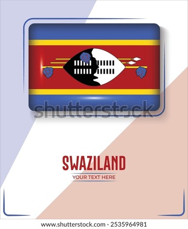 Flag of Swaziland isolated on White background with Text. Banner, Poster, vector, template, Mockup, Background, Social Media, Post, 3D.