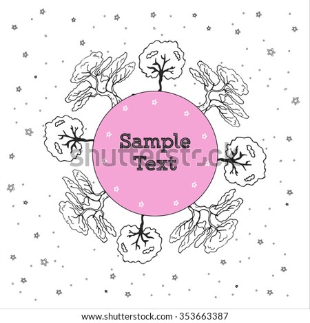 Postcard with hand drawn sketch of  trees on round pink  template. Sample text sign in the middle decorated with stars. Vector stock illustration.