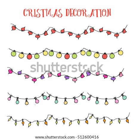 Hand drawn colored sketch of Christmas decoration, new year lights, garlands with different lamps. Vector illustration. Funny kids style. Elements of christmas design. 