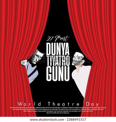 Vector illustration of World Theater Day. Türkiye: 27 Mart Dunya Tiyatro Gunu.