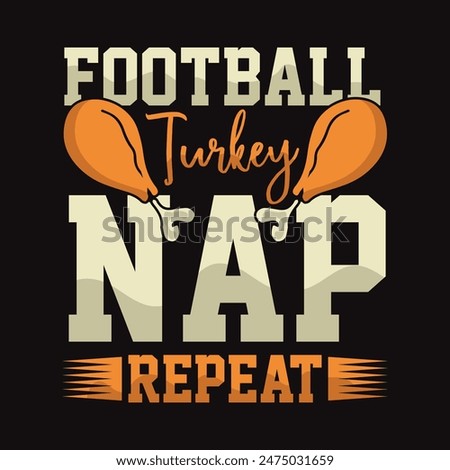 Football turkey nap repeat awesome american football t-shirt design