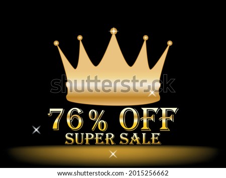 Banner 76% off. golden crown, super sale, promotion, black background