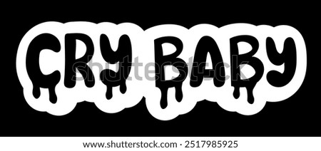 Emo sticker. Y2k style. Lettering. Cry Baby. Vector flat illustration.