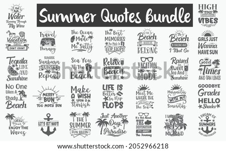 Summer Quotes SVG Designs Bundle. Funny Summer quotes SVG cut files bundle, Hello Summer quotes t shirt designs bundle, Quotes about Summer,  beach cut files,  beach eps files