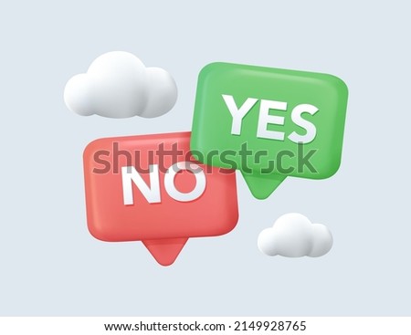 Yes or No. Speech Bubbles. 3D Web Vector Illustrations. Design element for badge, sticker, mark, symbol icon and card chat. Test question. Yes No word text on talk shape. Checklist, exam result. 3D