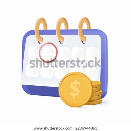 3D calendar with money. Subscription pay calendar fee annual button. Payment date, Success salary payment, schedule agenda. Membership subscription bank money pricing salary automatic pay