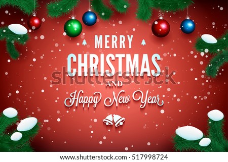 Merry Christmas And Happy New Year Message On The Red Background With Pine Branch Around