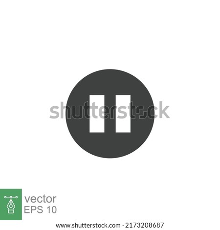 Pause glyph icon. Simple solid design style. Button, sign, round, symbol, play, speaker, video concept. Vector illustration isolated on white background. Eps10