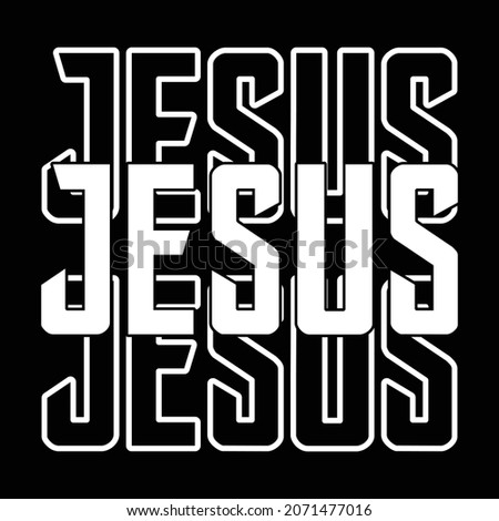 Jesus - Jesus Or Christian T-shirt Design, Vector File