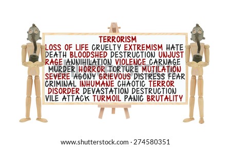 Terrorism Whiteboard: Bloodshed, Fear, Devastation, Brutality, Violence, Murder, Horror, Extremism, Death, Panic, Annihilation, Hate, Disorder, Criminal, Horror, Destruction, Inhumane Wood Mannequin