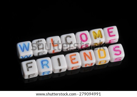 Friendship Term with Black Background - Welcome Friends